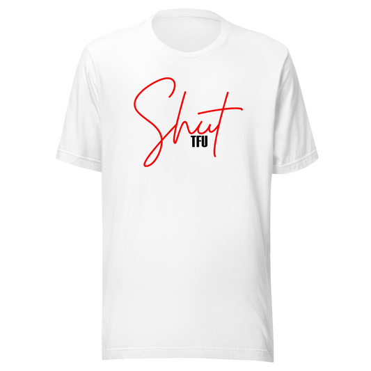 Shut TFU Full T-Shirt - White